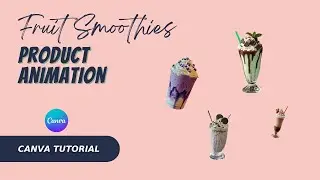 Make Delicious milkshake Ads in Canva | Smooth Product Animation Tutorial 😋 #design #canvadesign