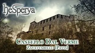 hesperya - Indagine al Castello Dal Verme di Zavattarello (PV) 03-07.13