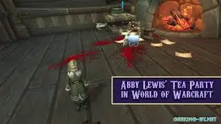 World of Warcraft Abby Lewis' Tea Party quest
