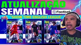 ATUALIZAÇÃO SEMANAL NOVOS SHOW TIME ENGLISH LEAGUE #efootball2026