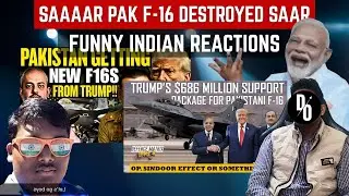 Saar Pak F-16 Destroyed Saar | Funny Indian Reactions | Defence Reactions