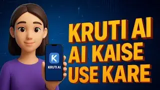 Kruti App Kya Hai | Kruti App Kaise Use Kare | Kruti Ai App Review | ChatGPT Alternative Kruti App 