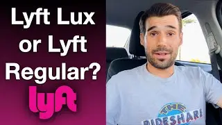 Should You Drive Lyft Lux or Lyft Regular?