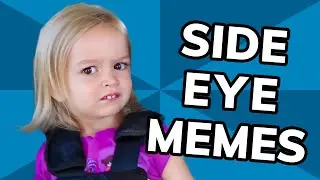 The Best Side Eye Memes of All Time | Meme History