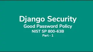 Implementing NIST Password Policy - Part 1