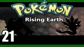 Pokemon Rising Earth Playthrough | Part 21