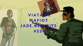 [SA:MP] Viata de mafiot l JADE.NEPHRITE l #238 Nu o ducem bine !!