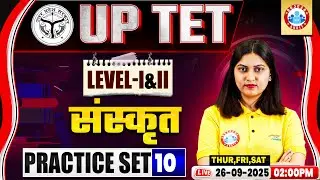 UPTET Sanskrit Classes 2025 | UPTET Sanskrit Practice Set 10 | Sanskrit Level 1 & 2 for UPTET 2025