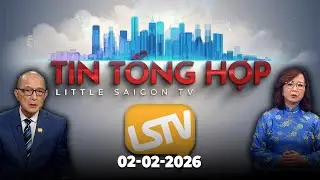 Tin Tổng Hợp LSTV (02-02-2026)