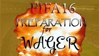 ПОДГОТОВКА К ВАГЕР МАТЧУ- FIFA 16 ULTIMATE TEAM