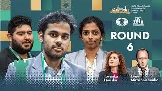 Chess ♟ | FIDE Grand Swiss 2025 | Round 6 | ft. 🇮🇳 Erigaisi, 🇮🇷 Maghsoodloo,  🇮🇳 Vaishali and more