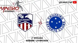 Valadares X Cruzeiro SAF - Mineiro Feminino 2025