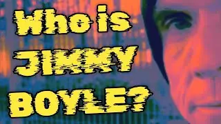 Who is Jimmy Boyle?