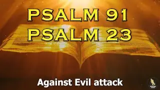 PSALM 91 & PSALM 23 The Two Most Powerful Prayers In The bible