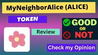 Is MyNeighborAlice (ALICE) token Good Or Not | Review About ALICE Token