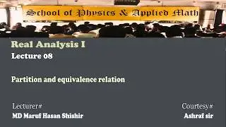 Real Analysis I .  Lec - 8  Partition and equivalence relation