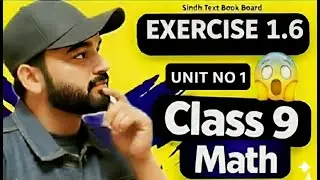 Class 9 Math Exercise 1.6 Full Solution Sindh Board Karachi Board New Book     #786