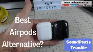 Soundpeats Trueair wireless earbuds review. Best Airpods Alternative?