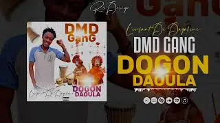 DMD_-_GANG _-_L'ENFANT DE DANGATENE _-_DOGON DAOULA(SON OFFICIEL)
