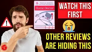 The Home Doctor Book Review 2022⚠️WAIT ❌Don't Buy Home Doctor Guide Before You Watch This!