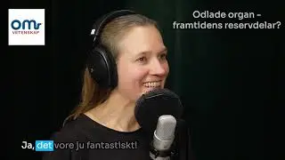 Om vetenskap: Odlade organ - framtidens reservdelar?