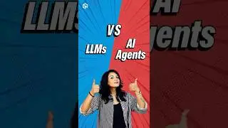 LLMs vs AI Agents: The Difference Explained!