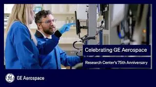 Celebrating GE Aerospace Research Center's 75th Anniversary