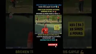 finn allen smashed 51 balls 151 runs mlc T20 league chirs gayle record broke 🥶🔥