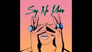 FICKLE FRIENDS - Say No More