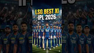 LSG Best Playing 11 IPL 2026