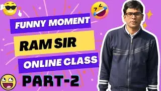 Funny moment in Ram Tiwari sir online class😂😂(Part 2)