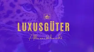 LUXUS LIFESTYLE & LUXUSG&Uuml;TER auch in Zeiten von Corona | Intro Video Blog Community Luxusg&uuml;ter.com
