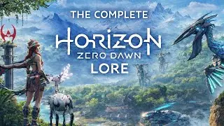 The Complete Lore Of Horizon Zero Dawn | Lore To Sleep To