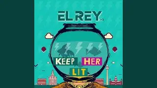 Keep Her Lit