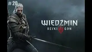 Bara bara z czarodziejką | Wiedźmin 3 Dziki Gon | #20 | Nowa gra plus