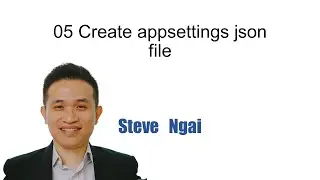 05 Create appsettings json file