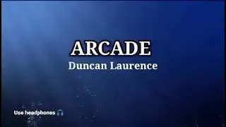 8D - Arcade/ Duncan Laurence