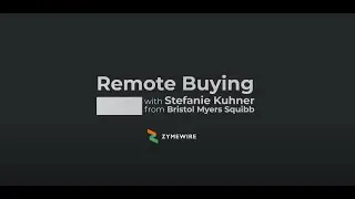 Zymewire Vlog: Remote Buying with Stefanie Kuhner from Bristol Myers Squibb