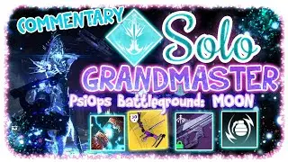 Solo 2040 Grandmaster Nightfall - Titan - PsiOps Battleground: Moon - Destiny 2 Commentary