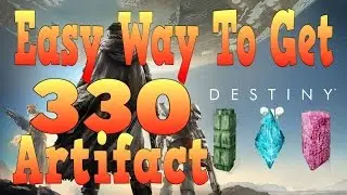 Destiny Easiest Way To Get A 335 High Light Artifact