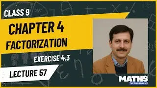 Class 9 Math Chapter 4| Factorization Exercise 4.3- Q3| Lecture 57 | Punjab Textbook New 2025