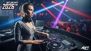 🔥 Ultimate Bass Boosted EDM Party Mix 2026 (Vol.36) 🎧 Night Drive & Festival Drops | AIVY PARTY
