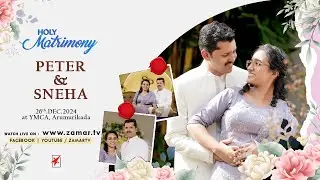 PETER JOY weds SNEHA ANNA SHAJI | Wedding Ceremony On 26.DEC.2024 at YMCA, Kundara |Live On Zamar TV
