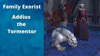 Family Exorcist Addius the Tormentor