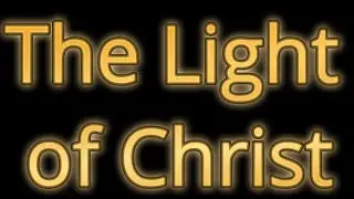 The Light of Christ