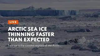 Arctic sea ice thinning faster than expected