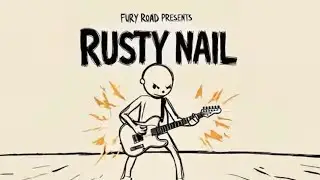 FURY ROAD - Rusty Nail (Official Music Video)