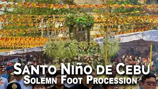 FIESTA SEÑOR 2026 | Santo Niño de Cebu Solemn Foot Procession | 17JAN2026 CEBU CITY