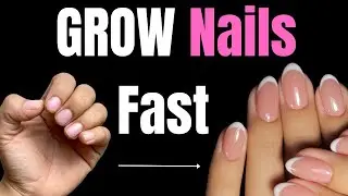 How to make your nails grow faster (expanded)