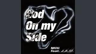 God On My Side (feat. J.A.M.)